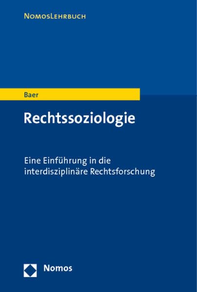Rechtssoziologie: Eine Einführung in die interdisziplinäre Rechtsforschung Law