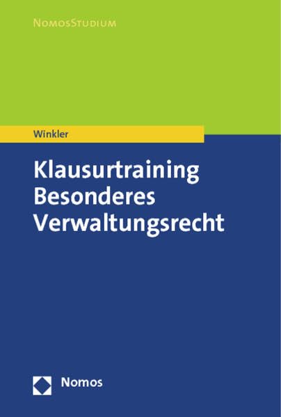 Klausurtraining Besonderes Verwaltungsrecht Law