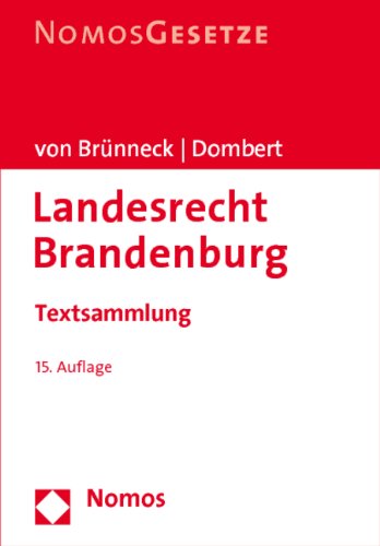 Landesrecht Brandenburg: Textsammlung, Rechtsstand: 1. März 2011 Law