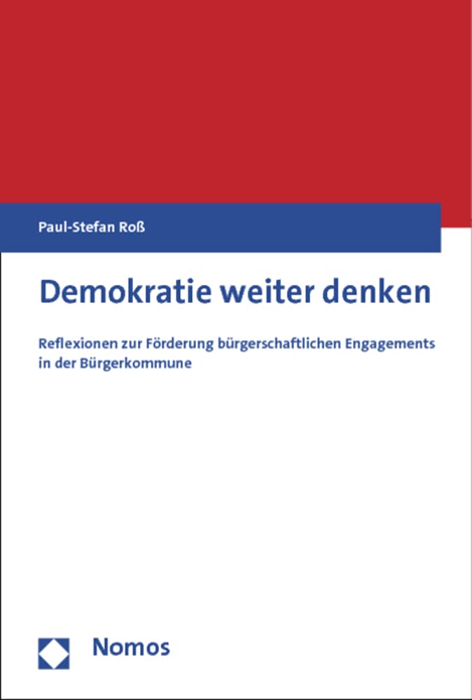 Demokratie weiter denken: Reflexionen zur Förderung bürgerschaftlichen Engagements in der Bürgerkommune Law