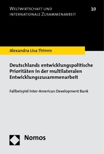 Deutschlands entwicklungspolitische Prioritäten in der multilateralen Entwicklungszusammenarbeit Law