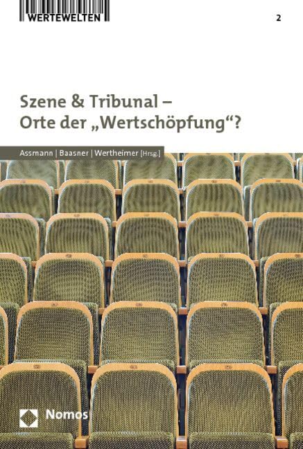 Szene & Tribunal - Orte der "Wertschöpfung"? Law