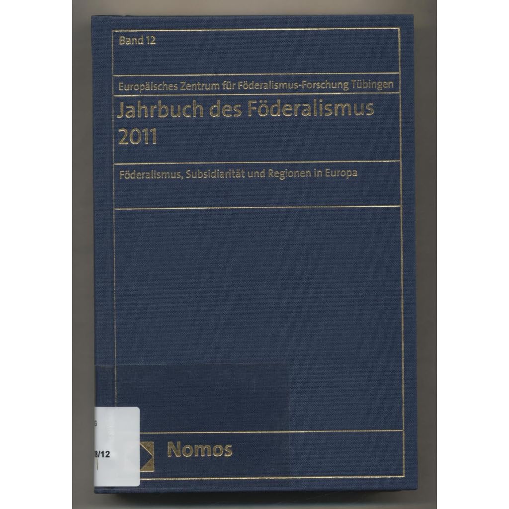 Jahrbuch Des Foderalismus 2011: Foderalismus, Subsidiaritat Und Regionen in Europa book