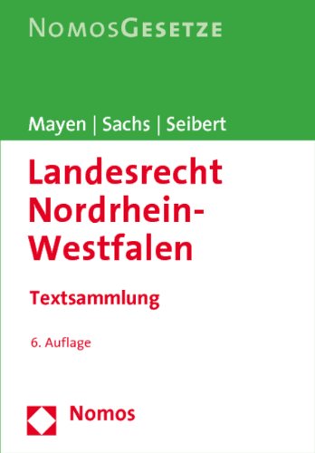 Landesrecht Nordrhein-Westfalen: Textsammlung, Rechtsstand: 1. Juli 2011 Law