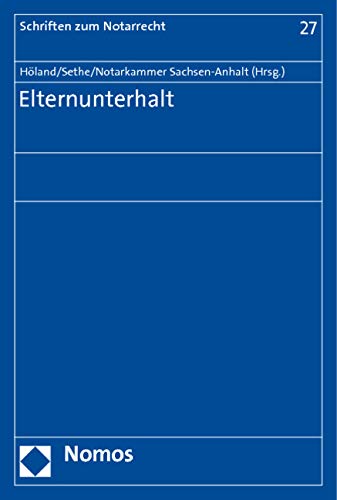 Elternunterhalt (Schriften zum Notarrecht) Law