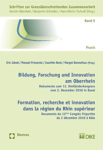 Bildung, Forschung und Innovation am Oberrhein. Formation, recherche et innovation dans la région du Rhin supérieur: Dokumente zum 12. ... Congrès Tripartite du 2 décembre 2010 à Bâle Law