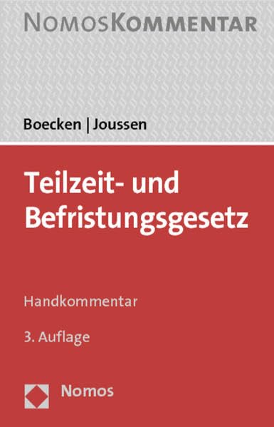 Teilzeit- und Befristungsgesetz: Handkommentar Law