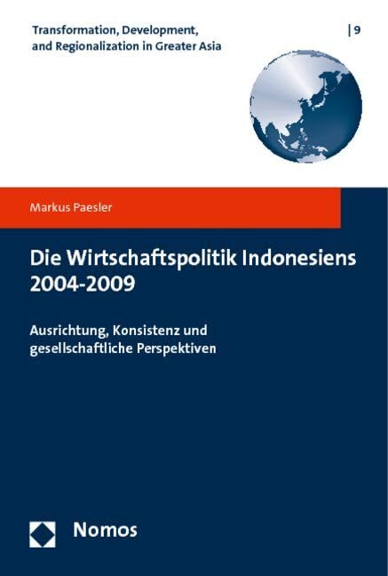 Die Wirtschaftspolitik Indonesiens 2004-2009 Law