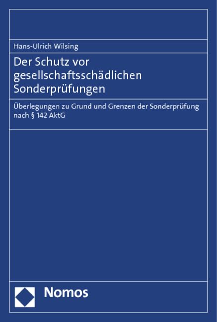 Der Schutz vor gesellschaftsschädlichen Sonderprüfungen Law