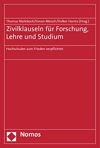 Zivilklauseln für Forschung, Lehre und Studium Law