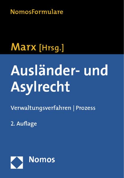 Ausländer- und Asylrecht: Verwaltungsverfahren - Prozess Law