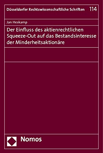 Der Einfluss des aktienrechtlichen Squeeze-Out auf das Bestandsinteresse der Minderheitsaktionäre book