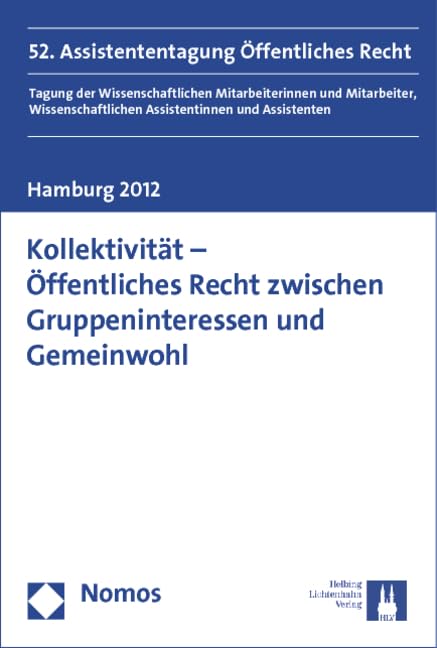 Kollektivität - Öffentliches Recht zwischen Gruppeninteressen und Gemeinwohl Law