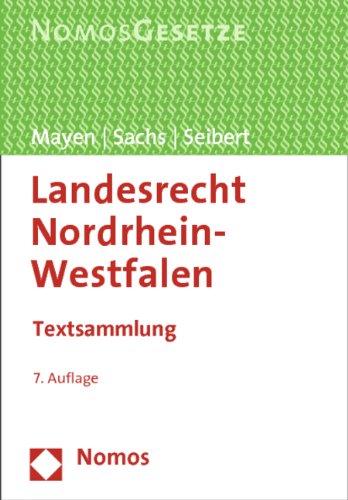 Landesrecht Nordrhein-Westfalen: Textsammlung, Rechtsstand: 1. August 2012 Law