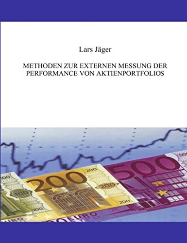 Methoden zur externen Messung der Performance von Aktienportfolios Business, Finance & Career