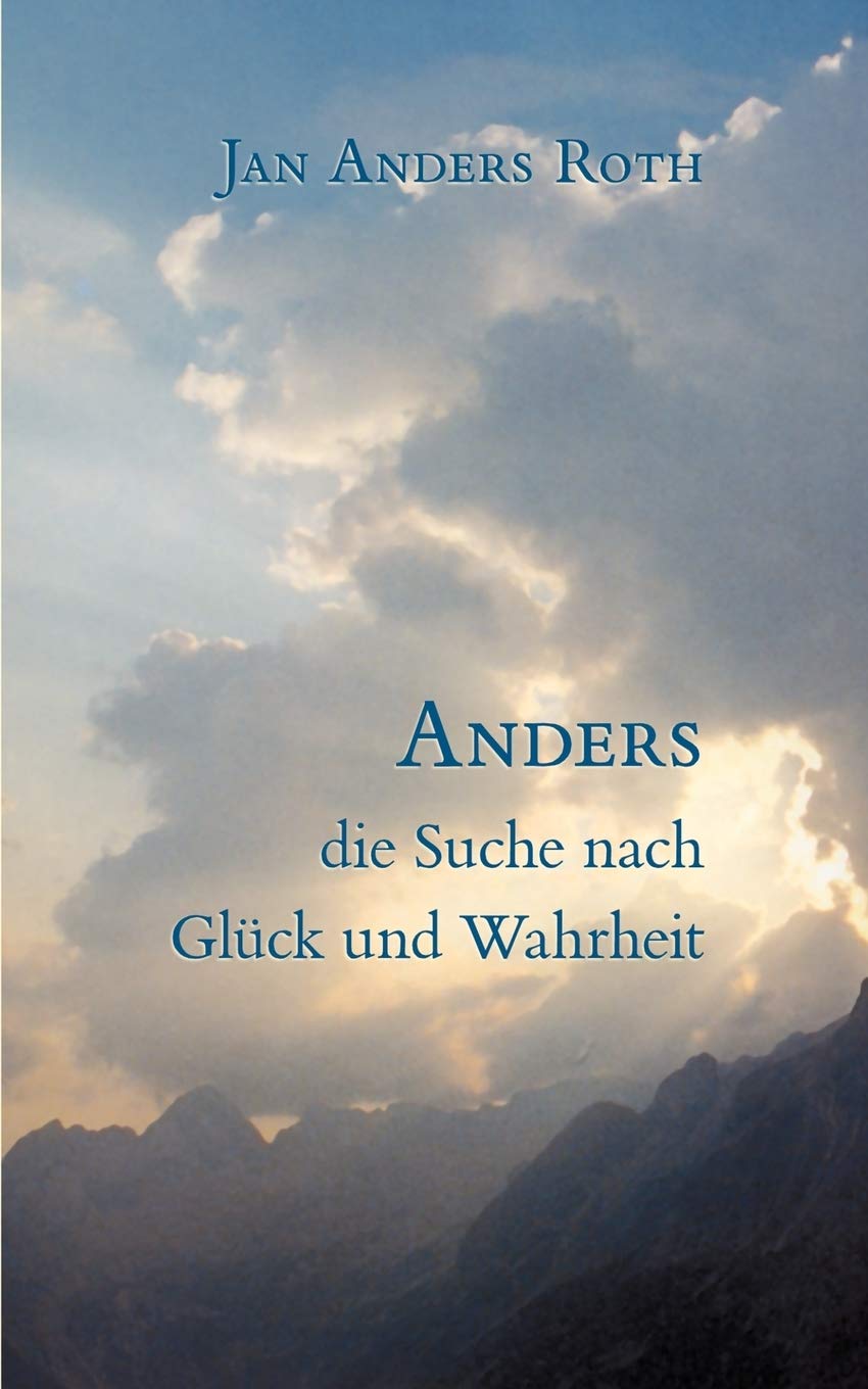 Anders, die Suche nach Glück und Wahrheit Lifestyle