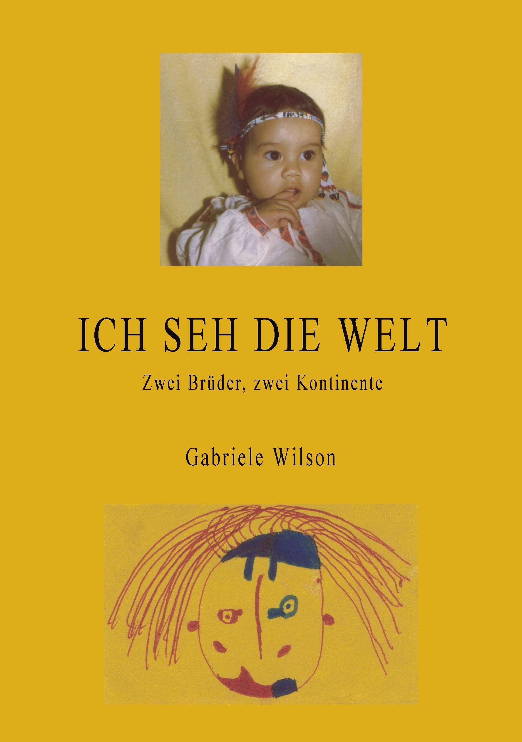 Ich seh die Welt: Zwei Brüder, zwei Kontinente Contemporary literature