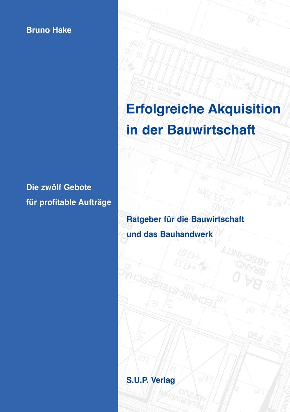 Erfolgreiche Akquisition in der Bauwirtschaft Law