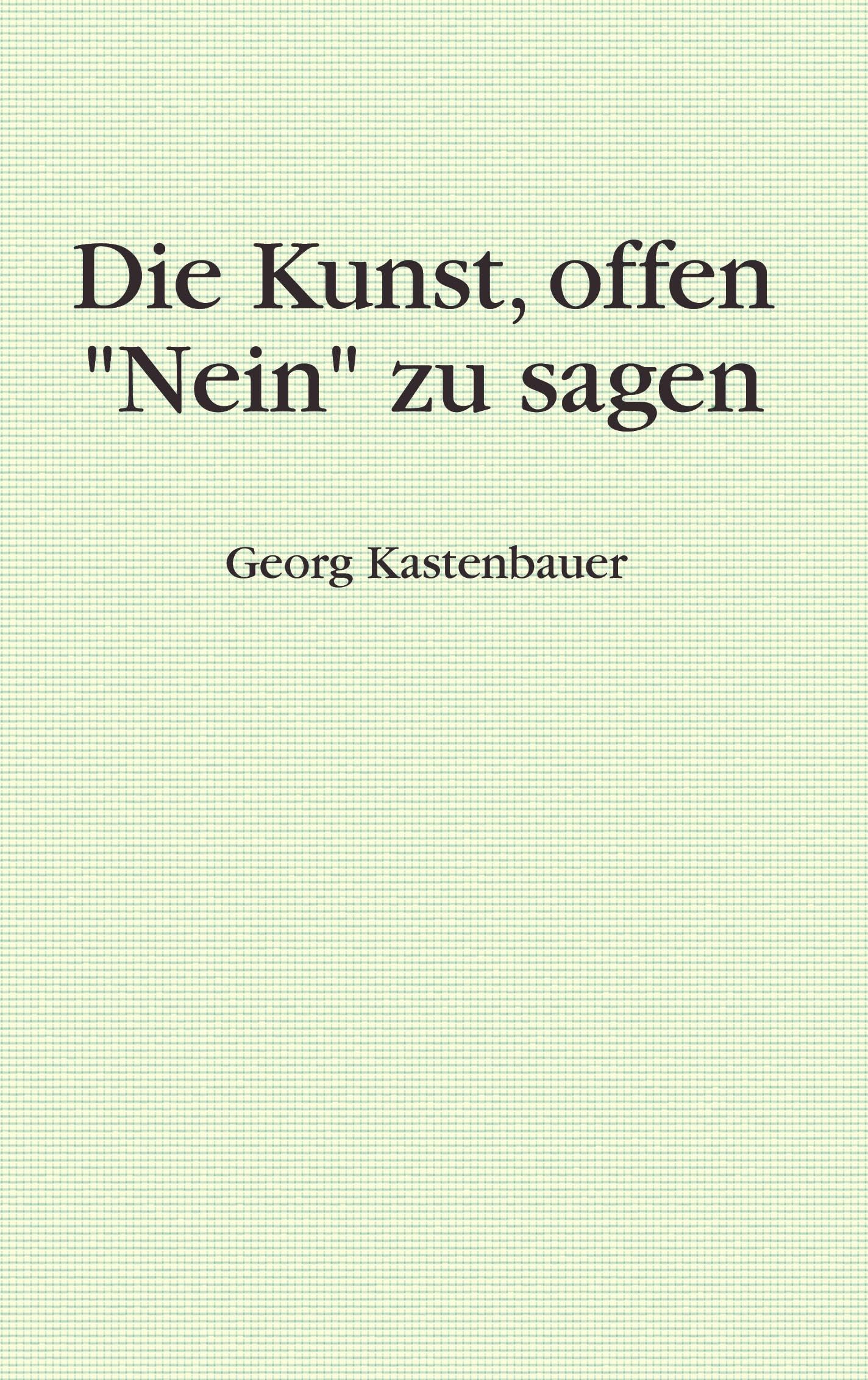 Die Kunst, offen "Nein" zu sagen Business, Finance & Career