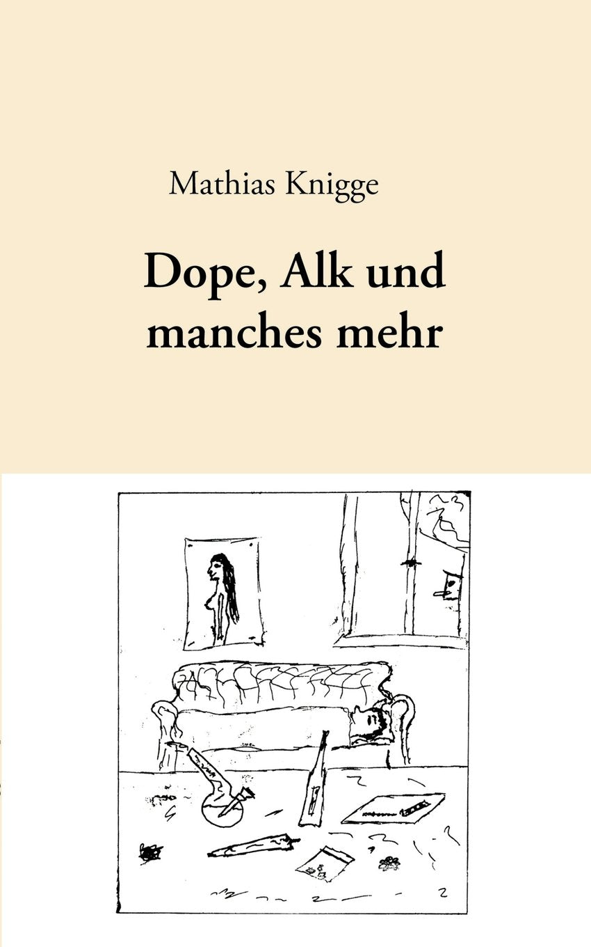 Product Image: Dope, Alk und manches mehr