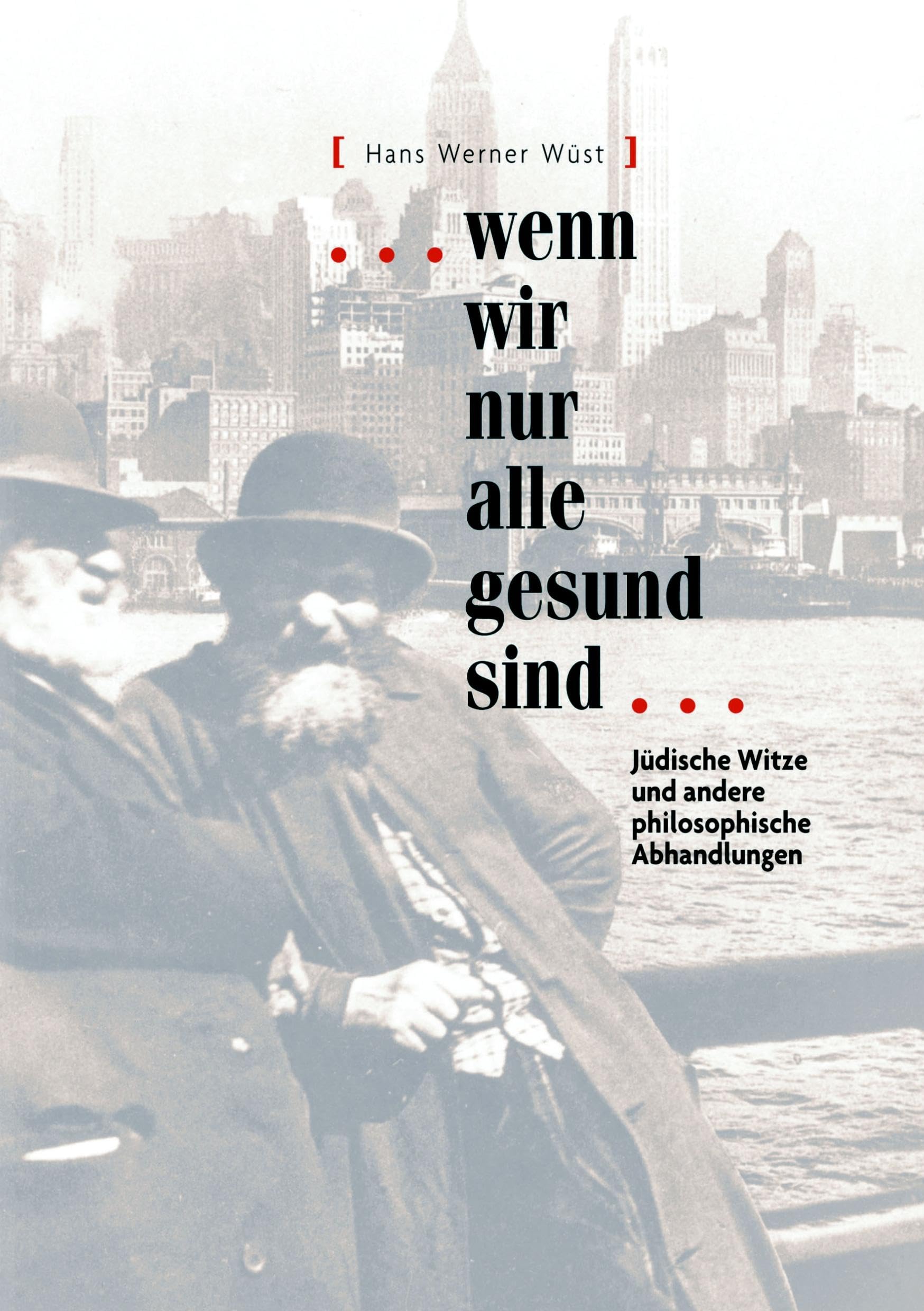 ... wenn wir nur alle gesund sind! Fiction