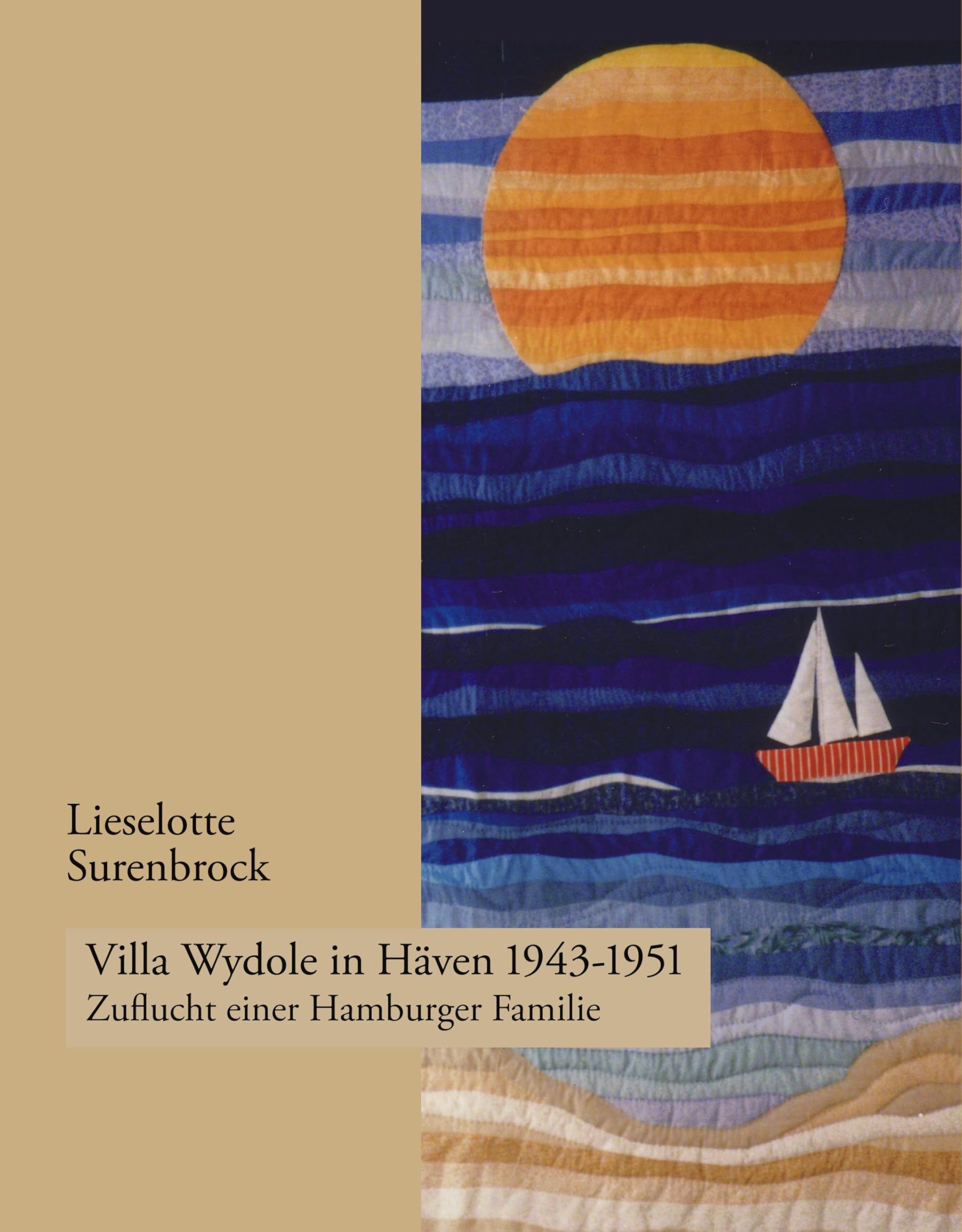 Villa Wydole in Häven 1943-1951: Zuflucht einer Hamburger Familie Contemporary literature