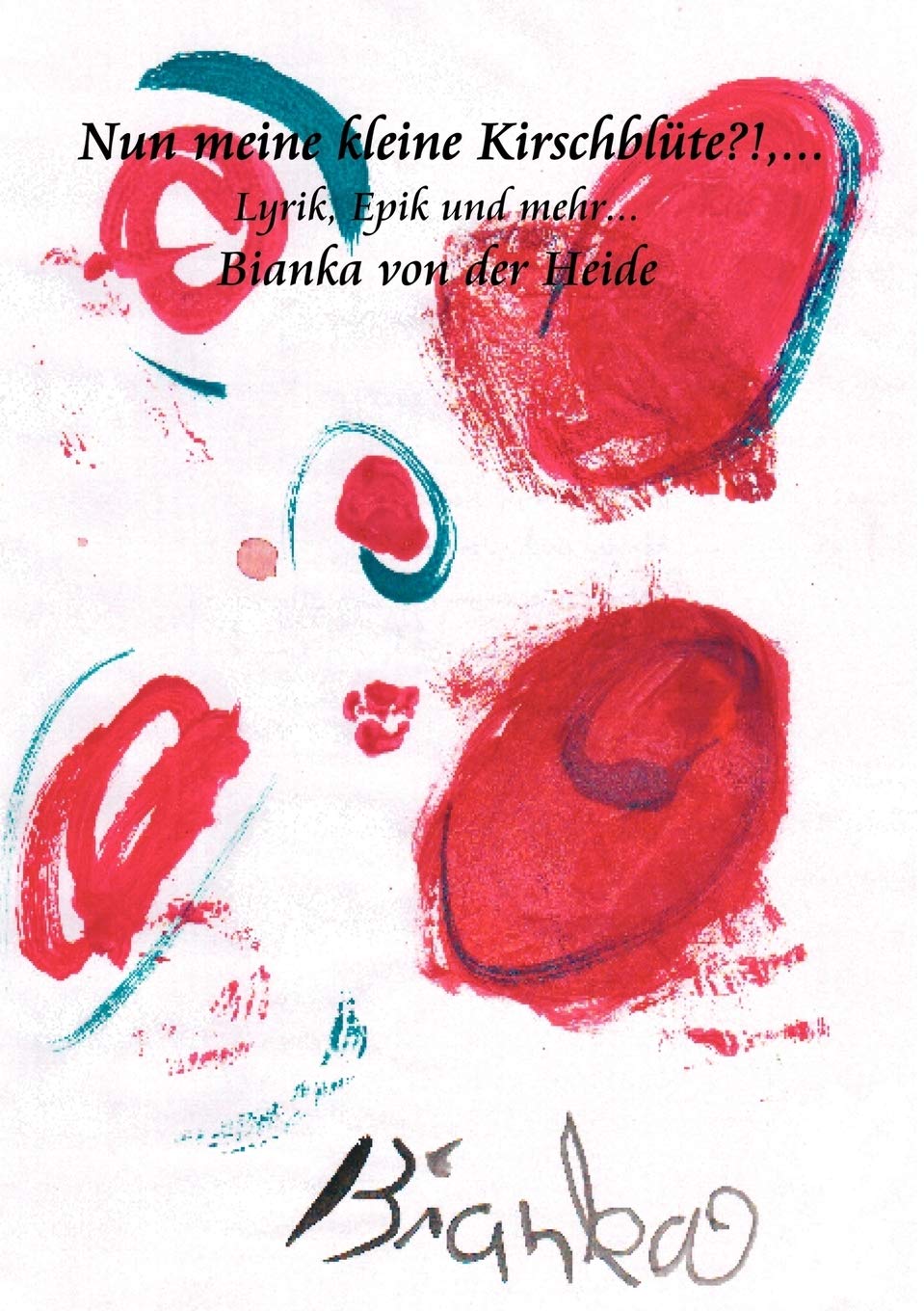 Nun meine kleine Kirschblüte ?! ... Poetry