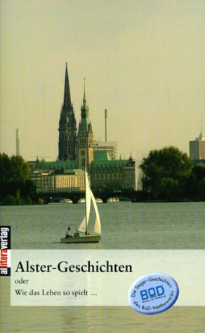 Anthologie "Alster-Geschichten". Wie das Leben so spielt... Books