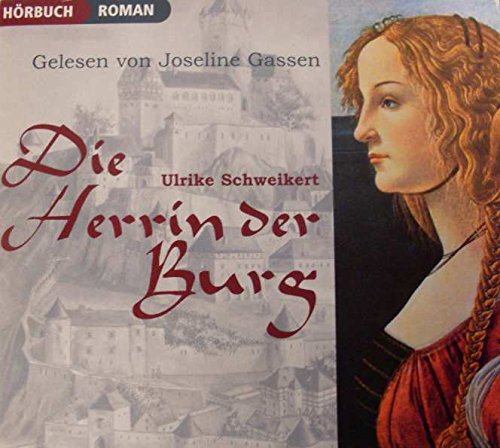 Die Herrin der Burg - gelesen von Joseline Gassen (5 AUDIO-CDs, Hörbuch, gekürzte Romanfassung) Music