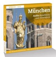 München. Audio-Reiseführer und Hörerlebnis Books