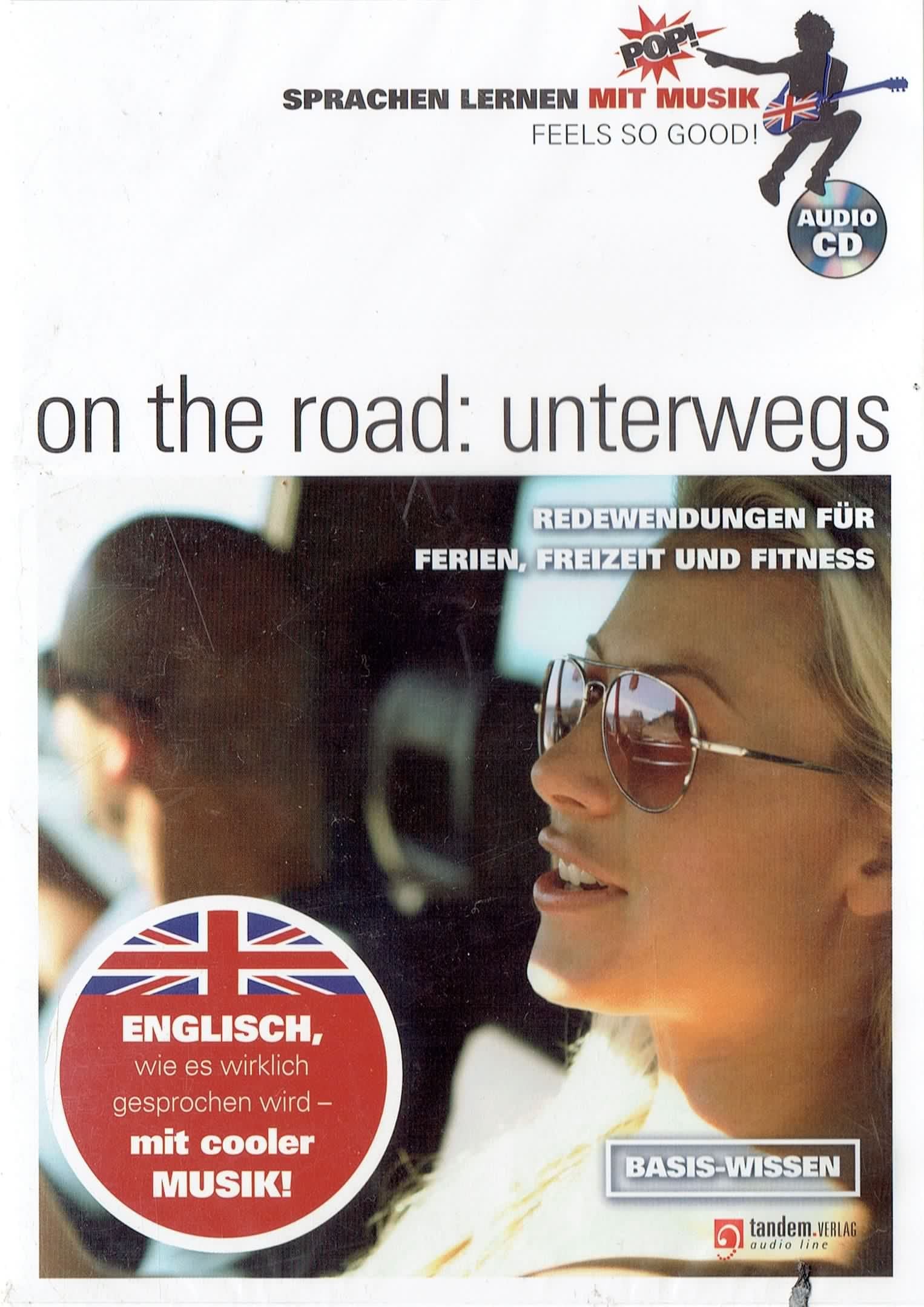 Sprachen lernen mit Musik: on the road - unterwegs: Redewendungen für Ferien, Freizeit und Fitness. Basis-Wissen. Audio-CD englisch Books