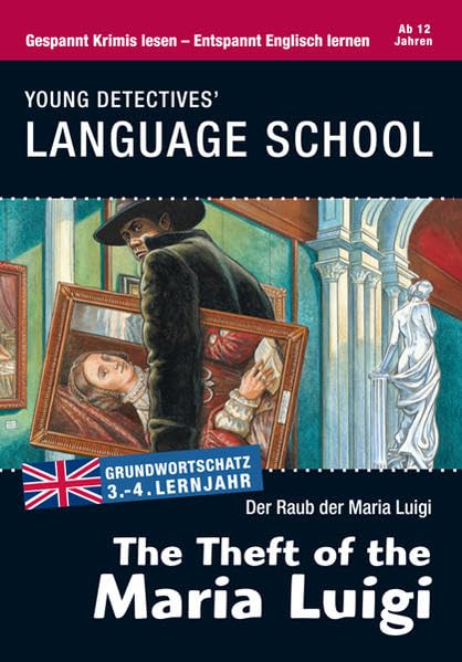 The Theft of the Maria Luigi: Sprachen lernen mit Krimis (Sprachkrimis. Sprachen lernen mit Krimis) Study Guides