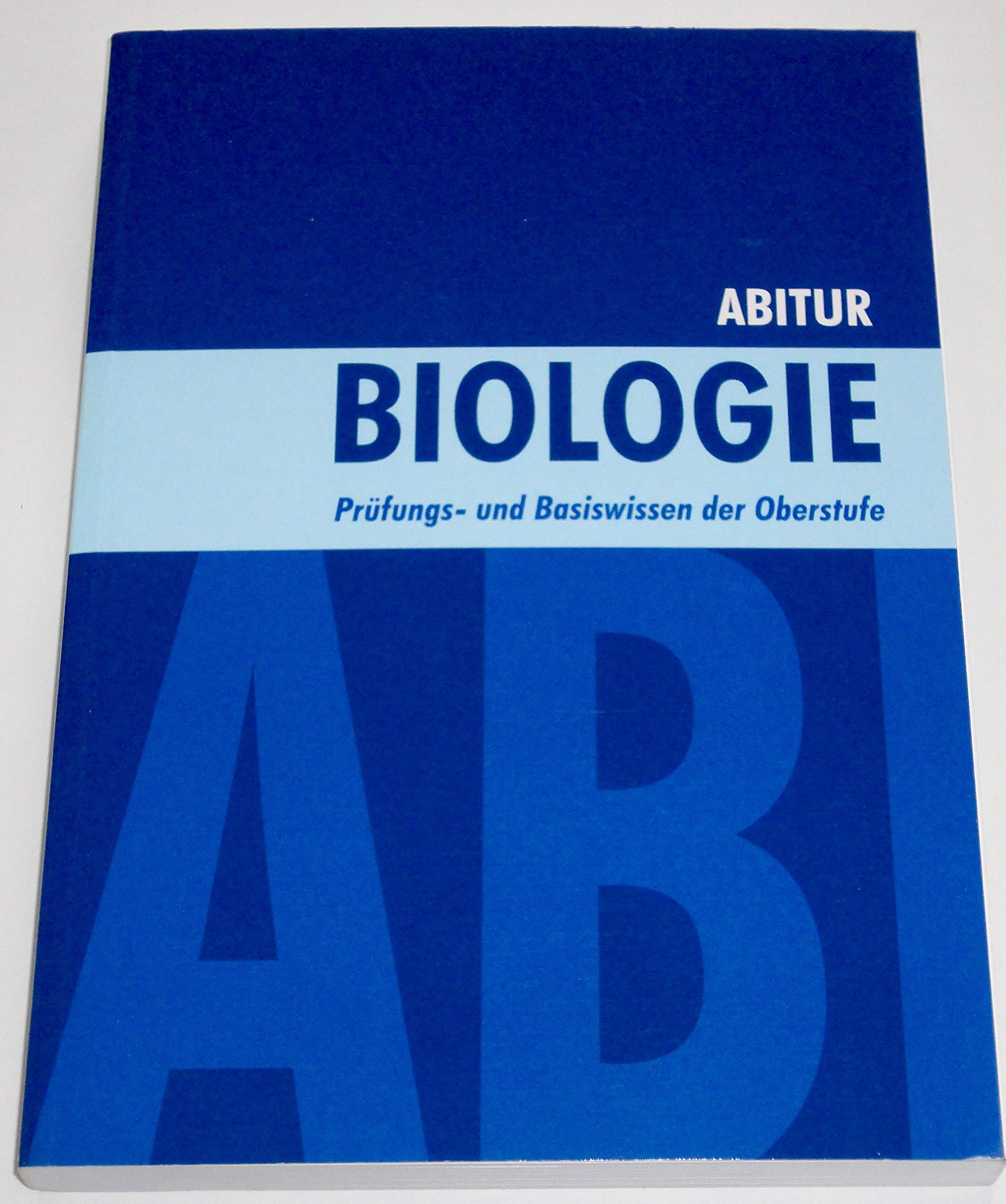 Schülerhilfe! - Abitur - Biologie - Prüfungs- und Basiswissen der Oberstufe Books