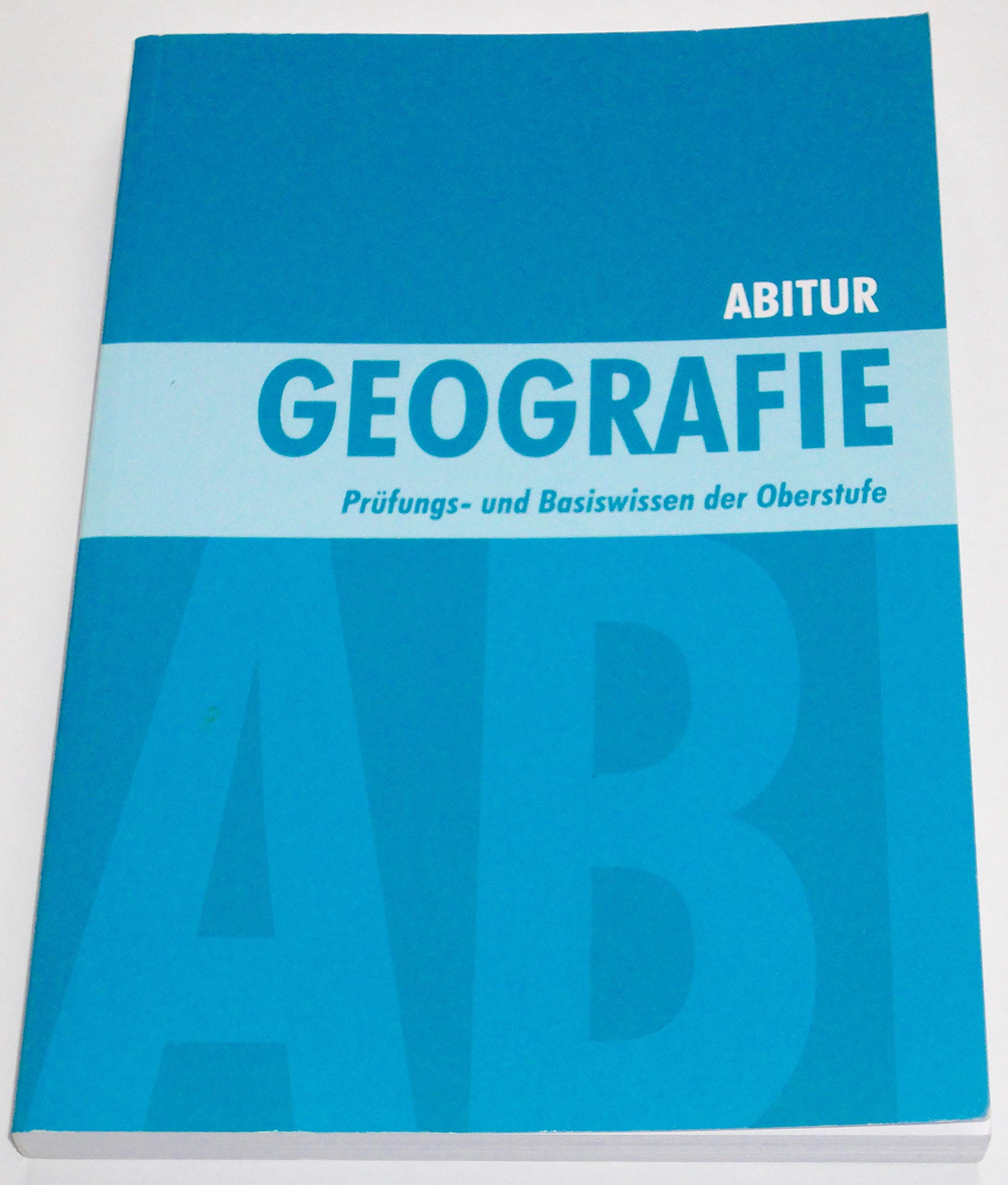 Abitur Geografie Prüfungs- und Basiswissen der Oberstufe Books