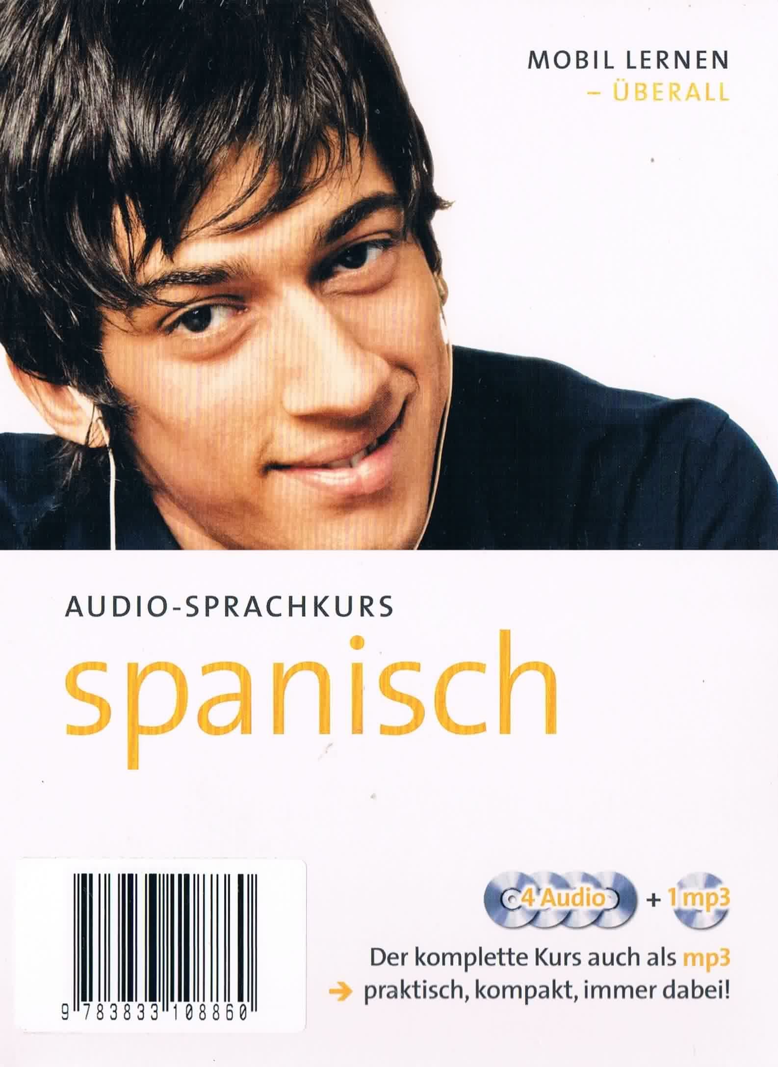 Audio-Sprachkurs Spanisch / Mobil lernen - überall! 4 Audio-CDS und mp3-CD Music