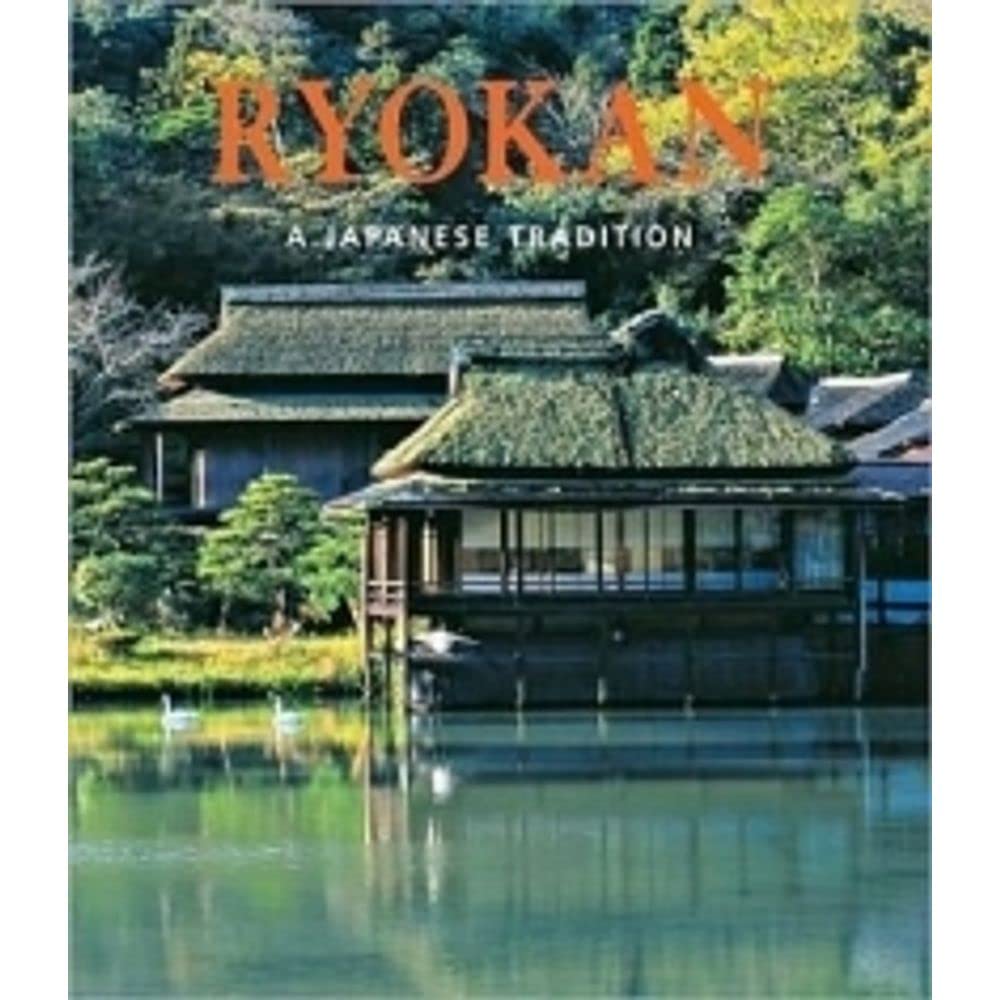 Ryokan, English Edition: A Japanese tradition Leisure, Home & Garden