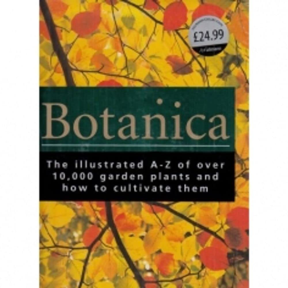 Botanica: The Illustrated A-Z of Over 10,000 Garden Plants and How to Cultivate Them Historical Fiction