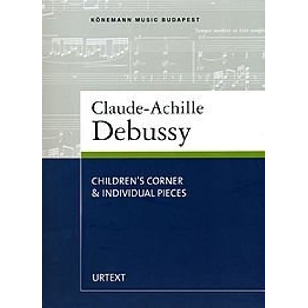 Claude-Achille Debussy. Children's corner & individual pieces (SPARTITI MUSICA CLASSICA) Arts & Music