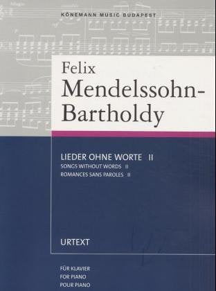 Felix Mendelssohn-Bartholdy. Lieder ohne wort II (SPARTITI MUSICA CLASSICA) Arts & Music
