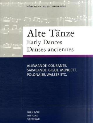 Alte Tänze, Klavier. Early Dances (SPARTITI MUSICA CLASSICA) Sheet Music
