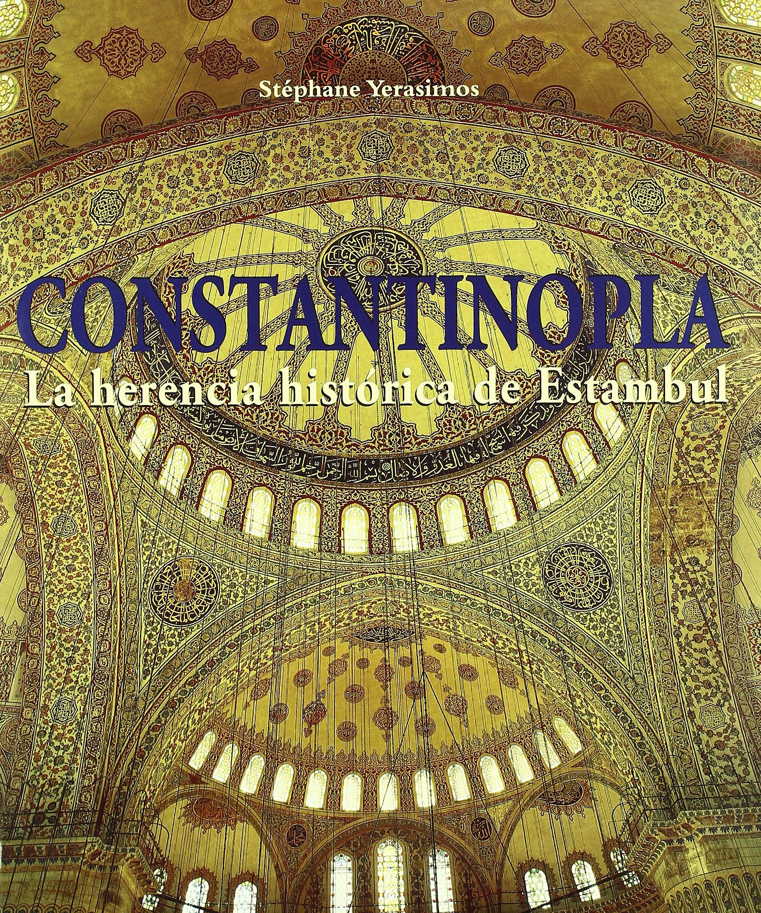 Constantinopla - la herencia historica de estambul book