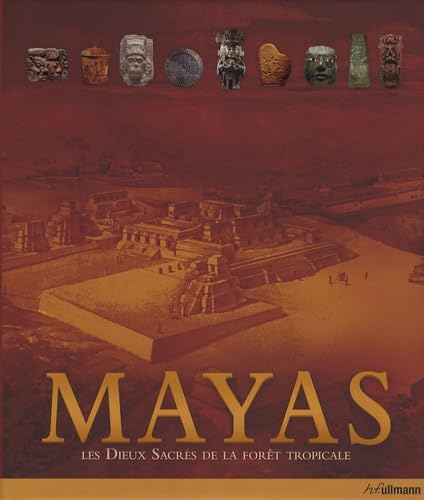 Mayas: Les Dieux Sacrés de la forêt tropicale Books