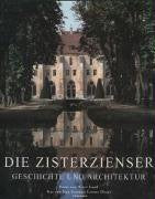 Die Zisterzienser: Geschichte und Architektur Architecture