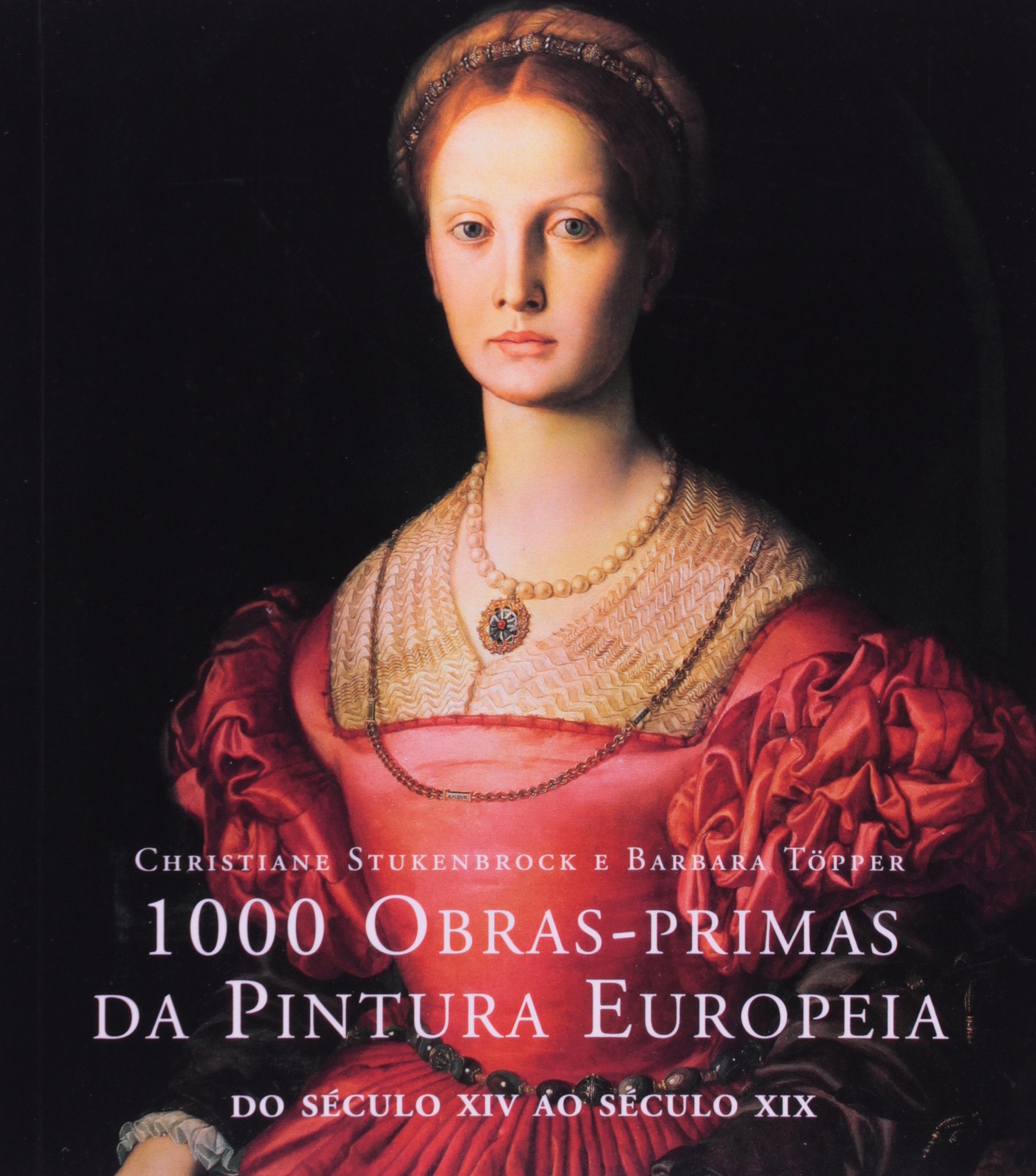 1000 OBRAS-PRIMAS DA PINTURA EUROPEIA (Portuguese Edition) Christiane Stukenbrock book