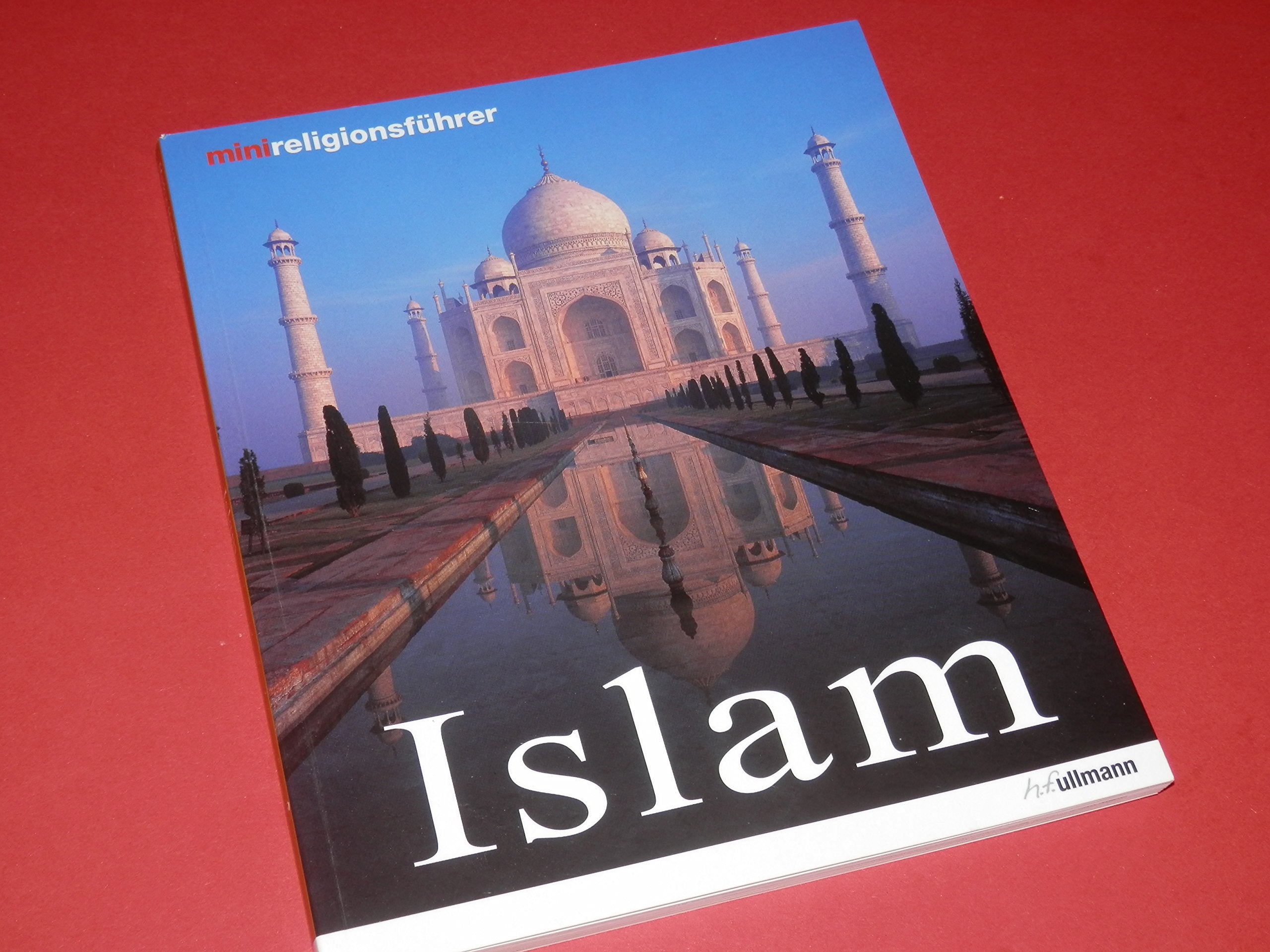 Minireligionsführer. Islam. Religion und Kultur Religion & Esotericism