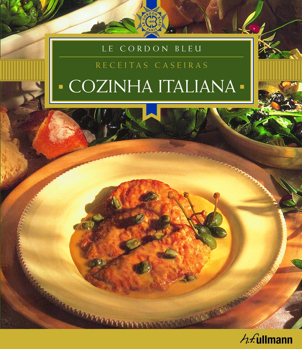 Cozinha Italiana: Receitas Caseiras Le Cordon Bleu (Portuguese Edition) book