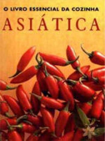 O Livro Essencial da Cozinha Asiática (Portuguese Edition) Murdoch Books book