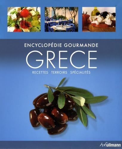 Grèce: Encyclopédie gourmande : recettes, terroirs, spécialités Books