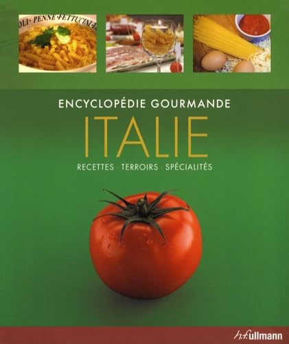 Italie: Encyclopédie gourmande : recettes, terroirs, spécialités Books