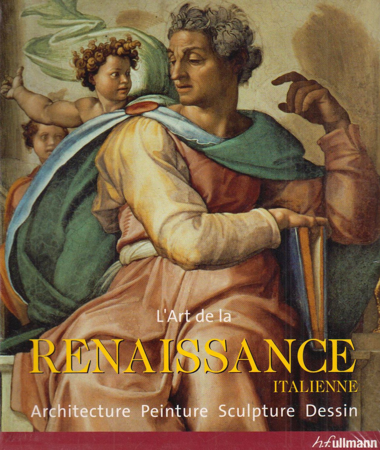 La Renaissance italienne: Architecture Sculpture Peinture Dessin Books
